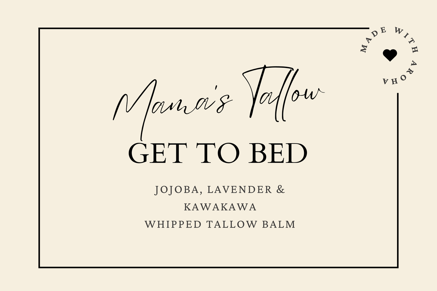 GET TO BED Tallow