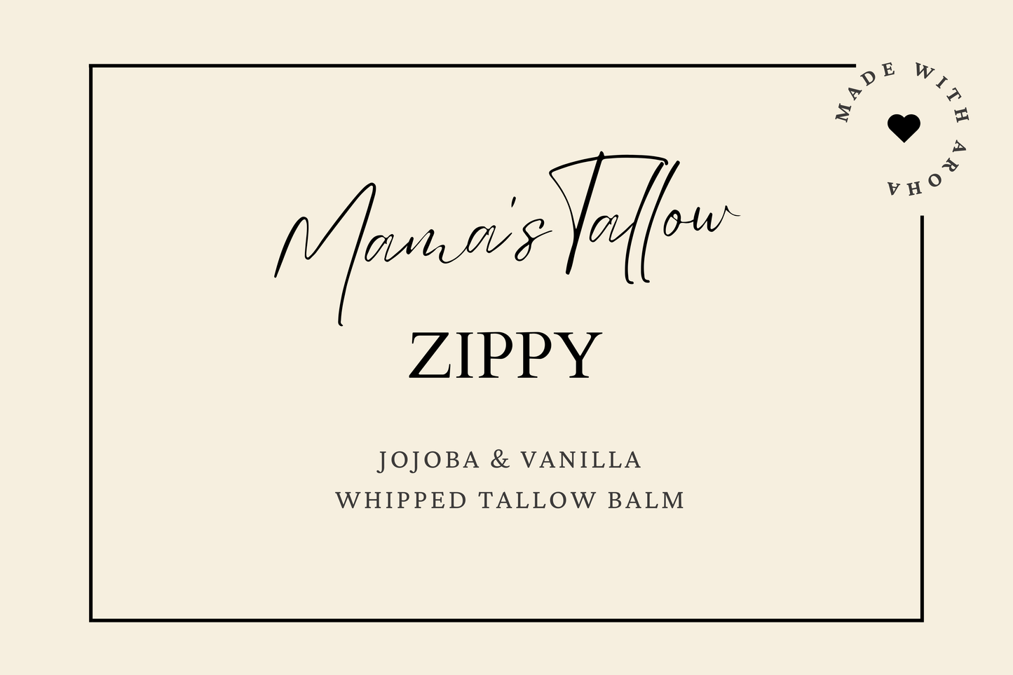 ZIPPY Tallow